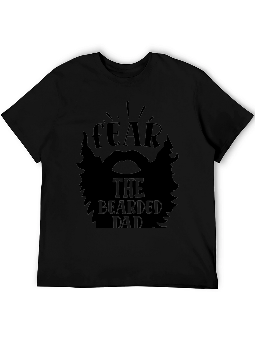 Fear the Bearded Dad Black T-Shirt