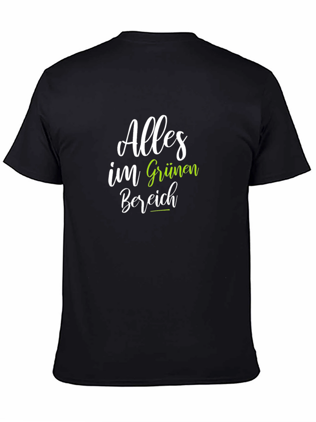 Alles im Grünen Bereich Black T-Shirt