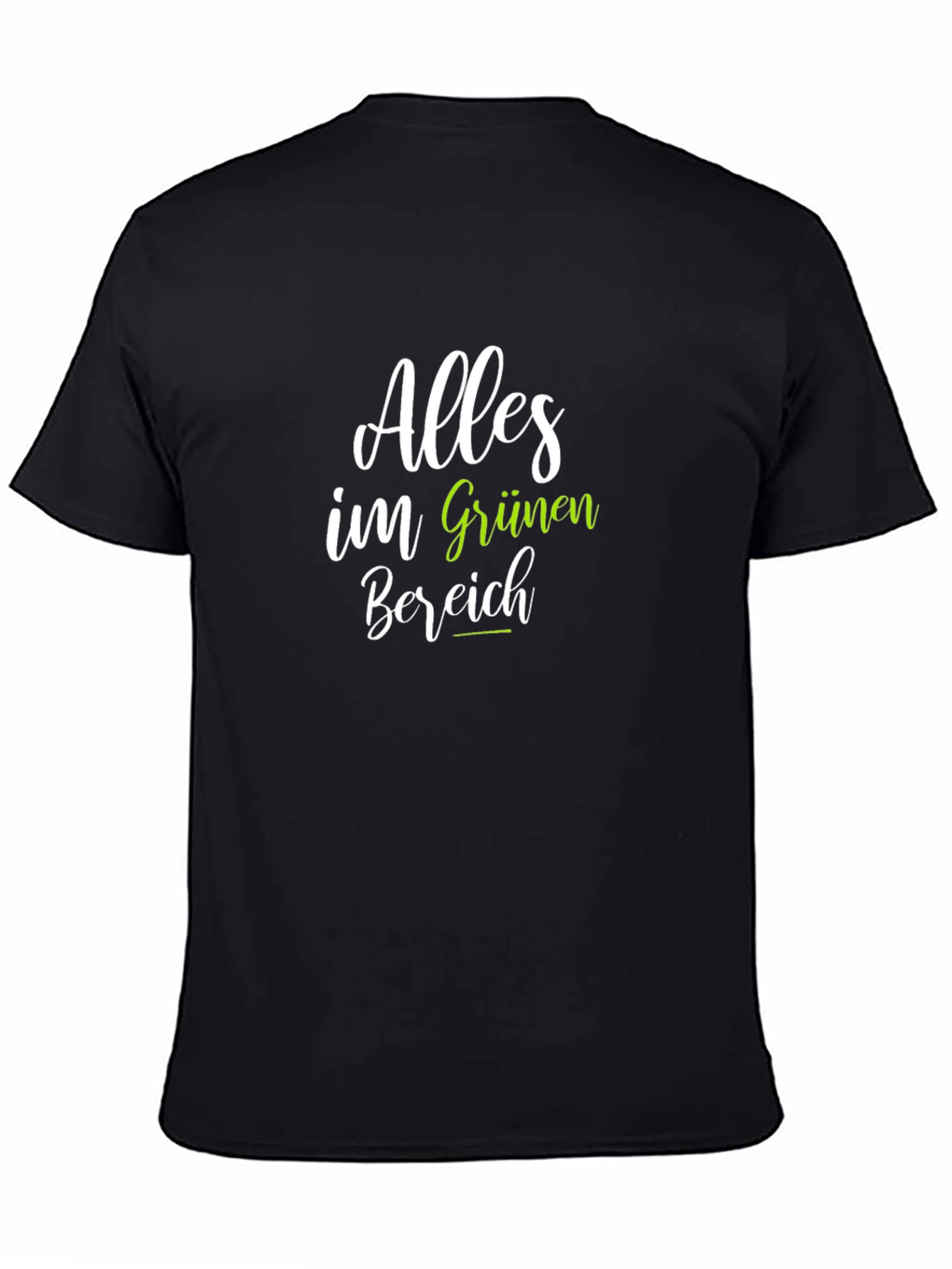Alles im Grünen Bereich Black T-Shirt