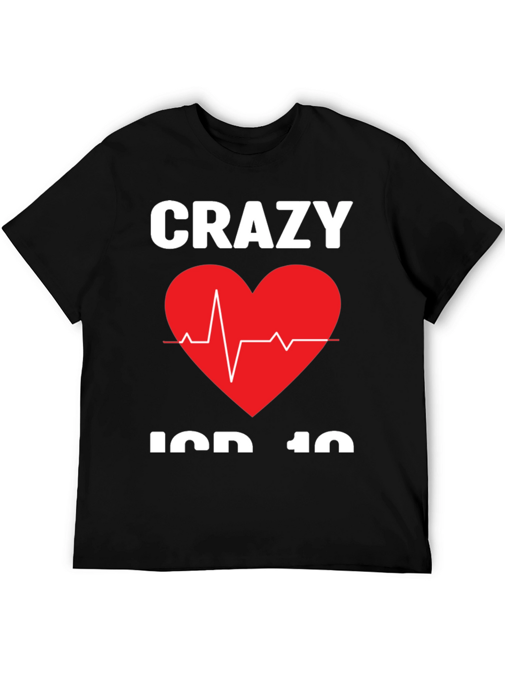 Crazy ICD-10 Heartbeat T-Shirt