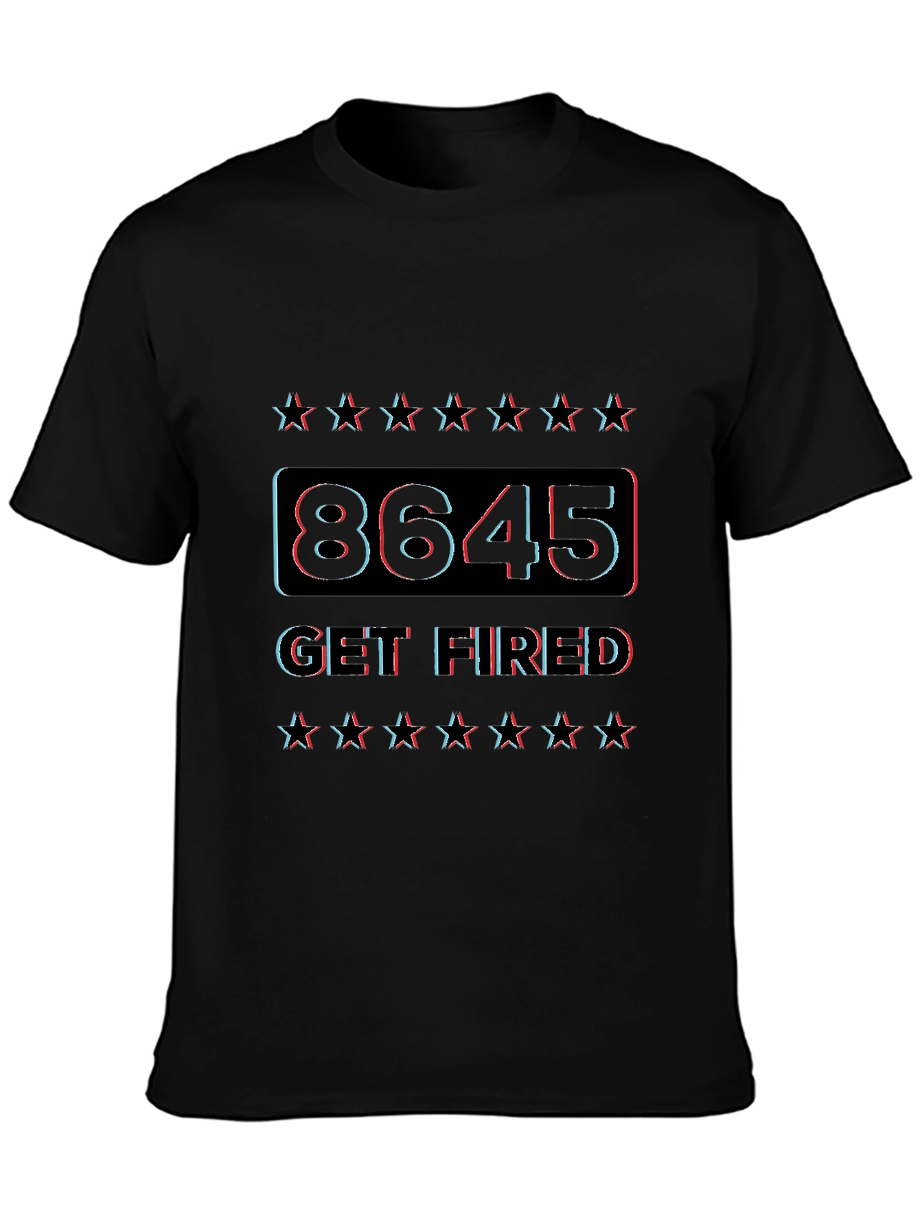 8645 Get Fired Graphic Tee