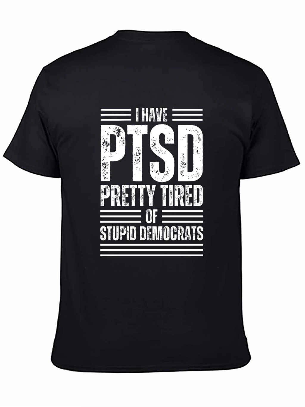 I HAVE PTSD T-Shirt