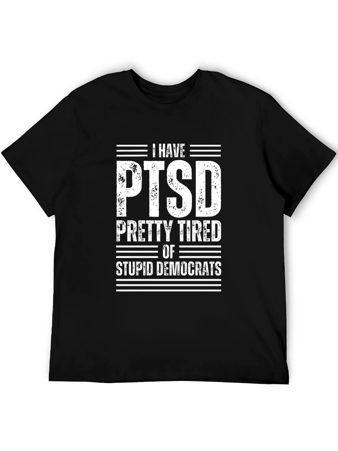 I HAVE PTSD T-Shirt