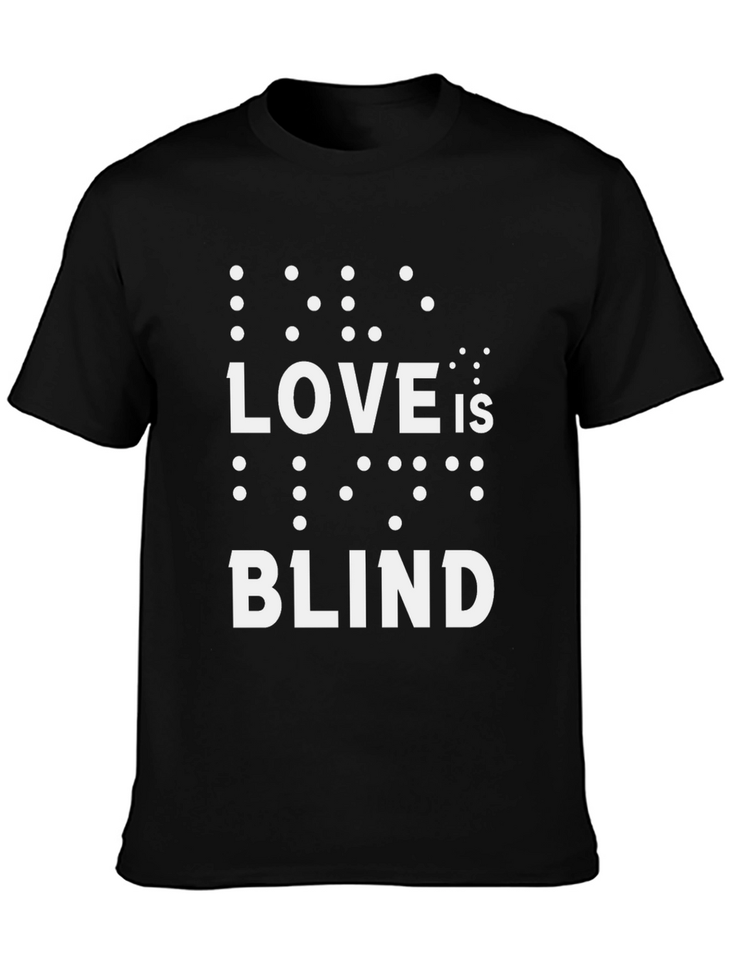 Love is Blind T-Shirt - Braille Graphic Tee