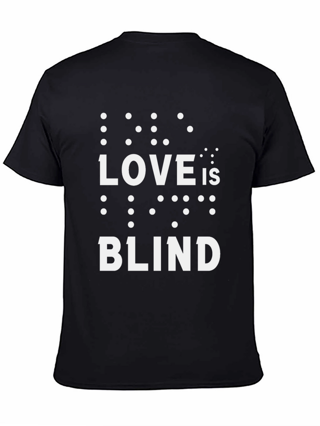 Love is Blind T-Shirt - Braille Graphic Tee