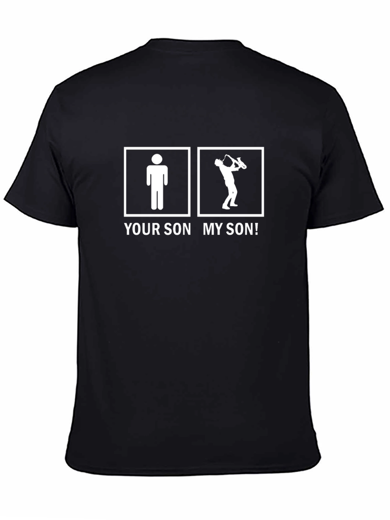 Your Son vs My Son Saxophone T-Shirt