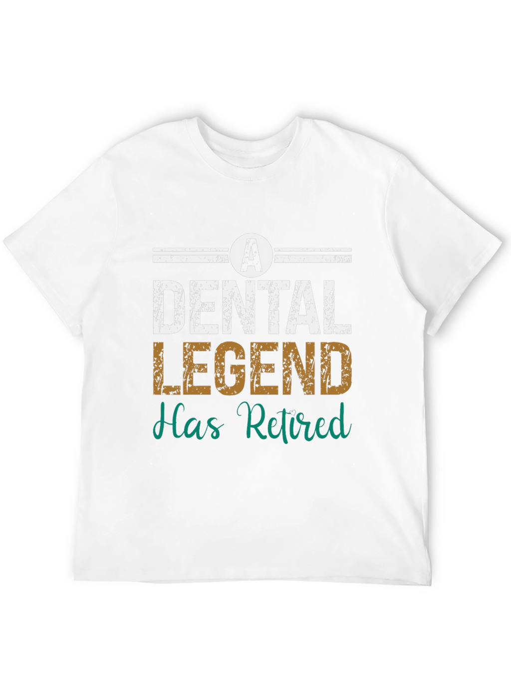 Dental Legend Retired T-Shirt