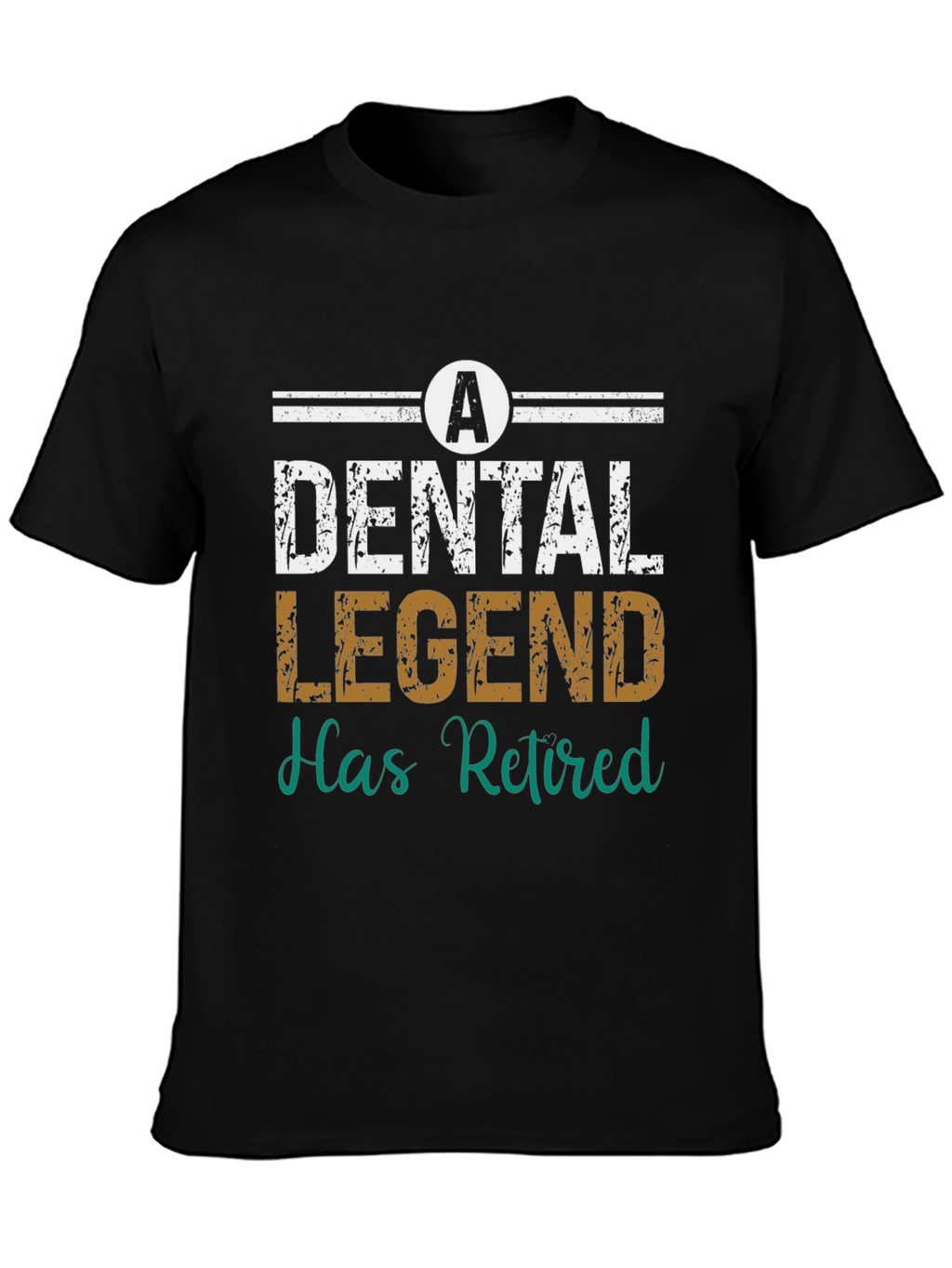 Dental Legend Retired T-Shirt