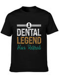 Dental Legend Retired T-Shirt