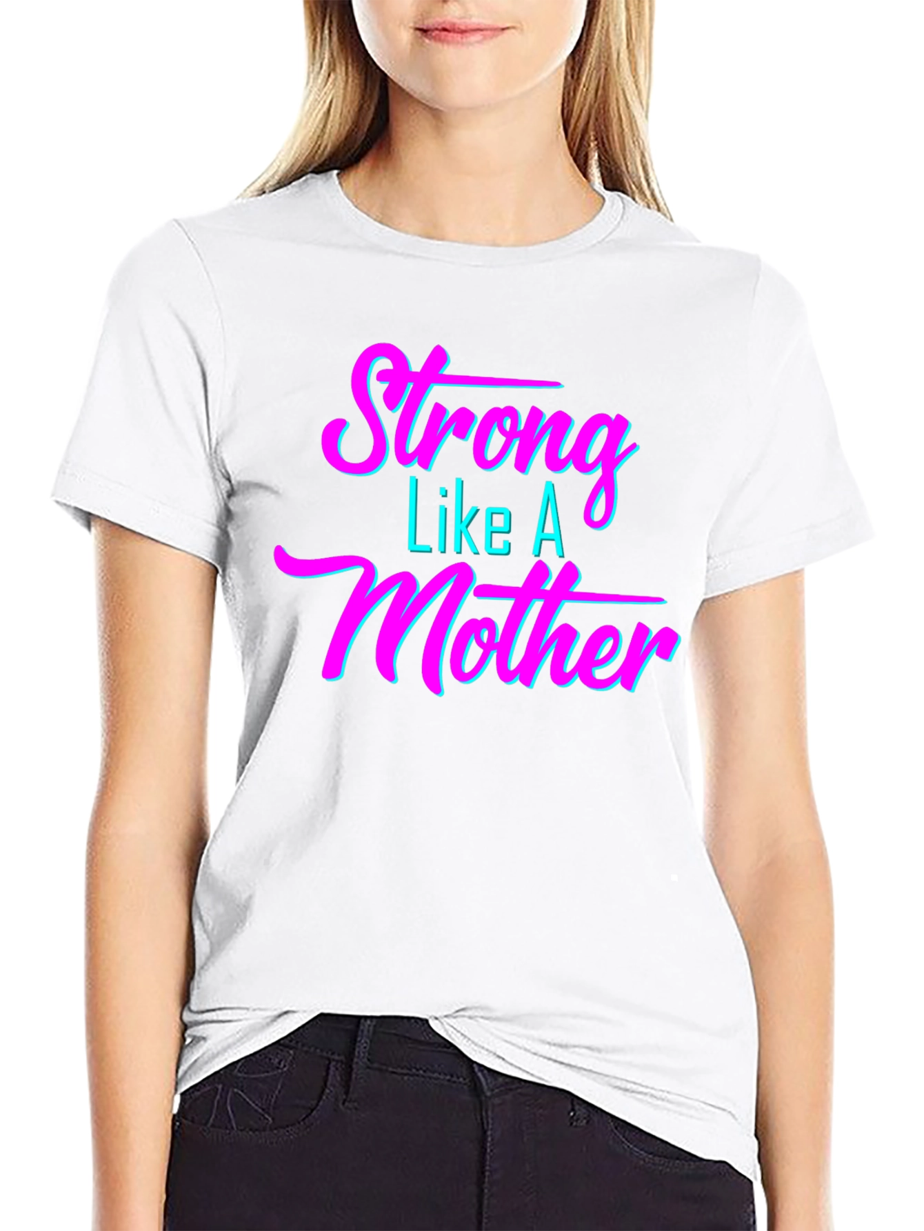 Strong Like A Mother Graphic T-Shirt