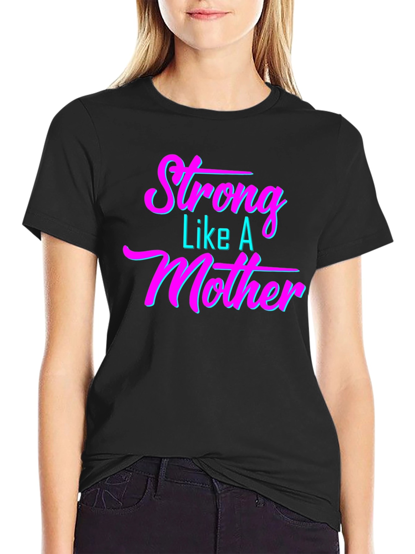 Strong Like A Mother Graphic T-Shirt