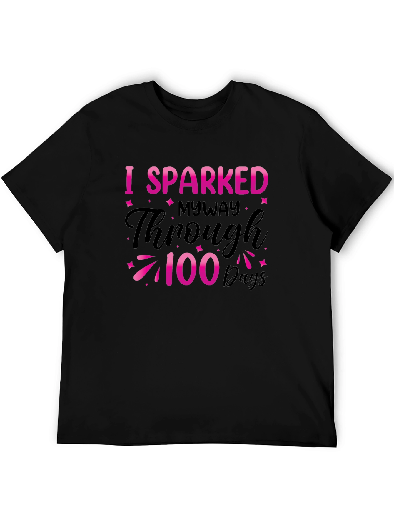 I Sparked Through 100 Days Black Tee