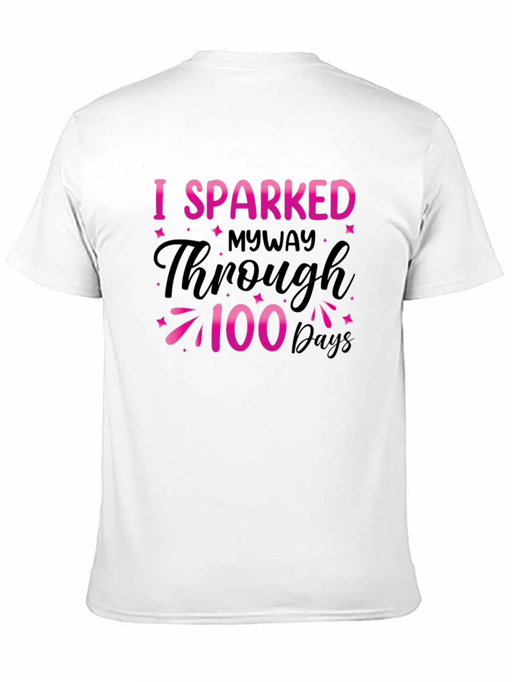 I Sparked Through 100 Days Black Tee