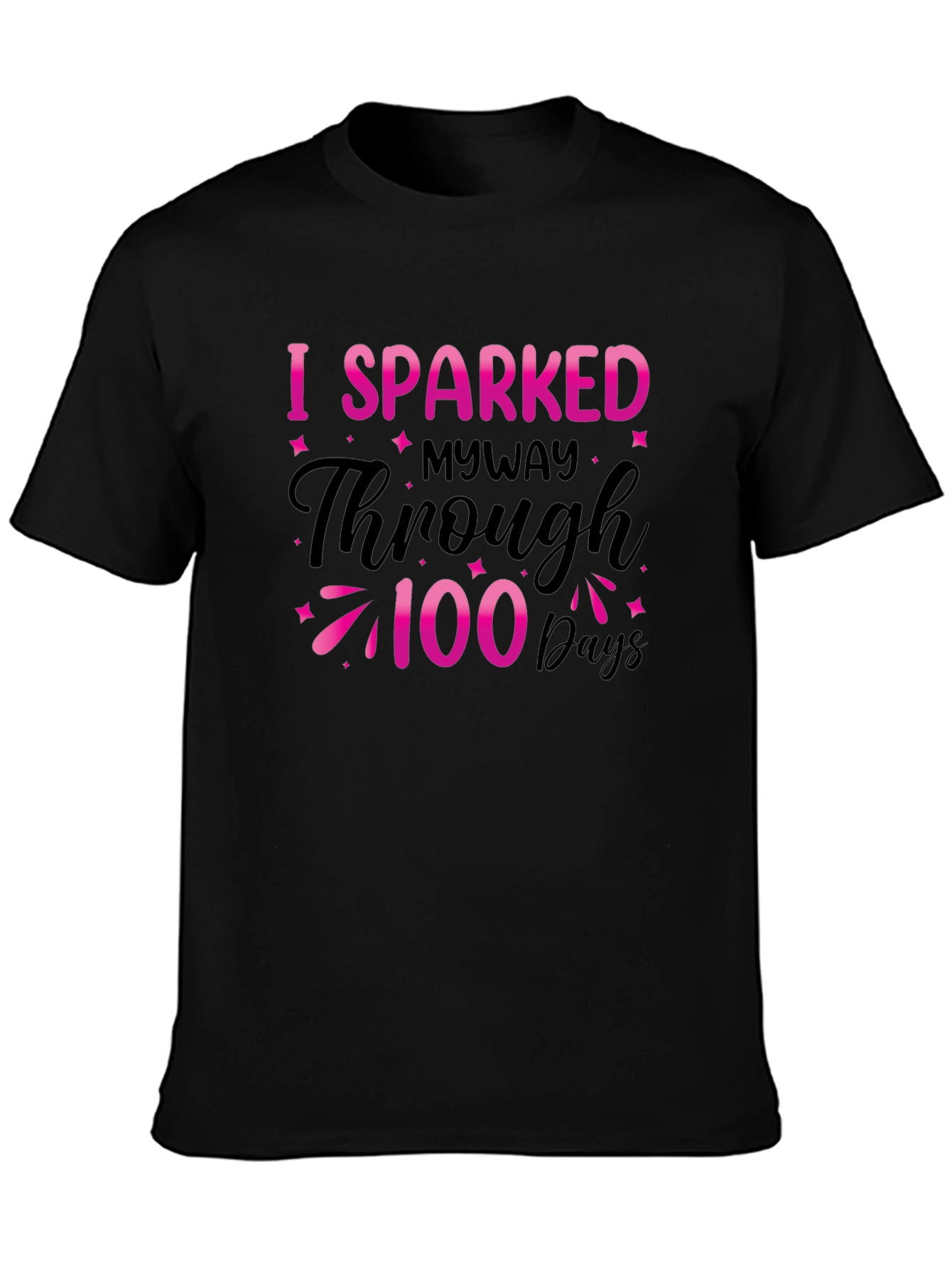 I Sparked Through 100 Days Black Tee
