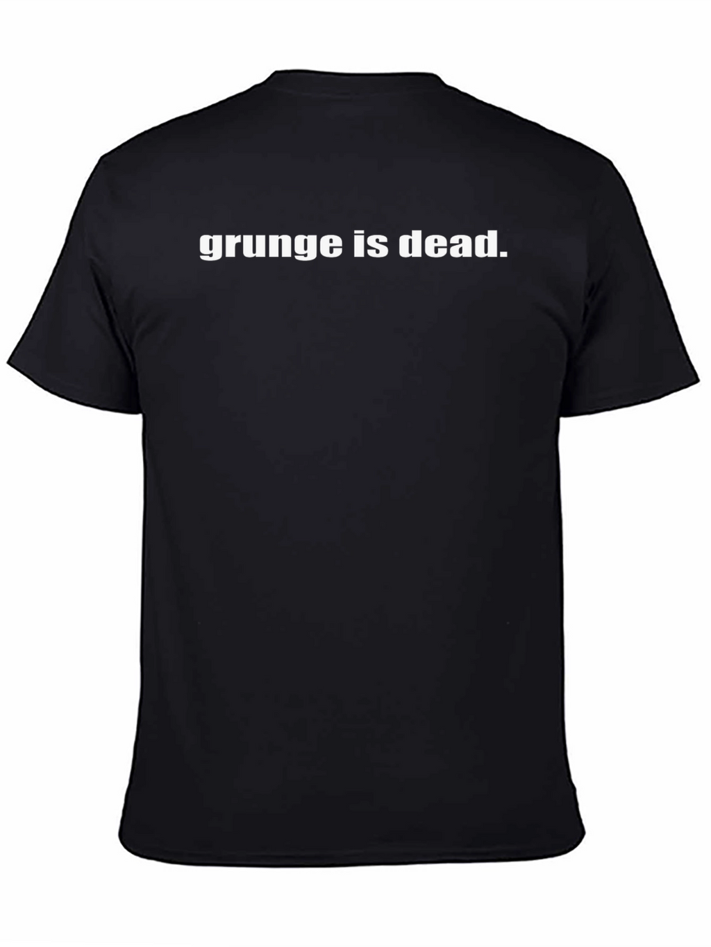 Grunge is Dead T-Shirt - Black Cotton