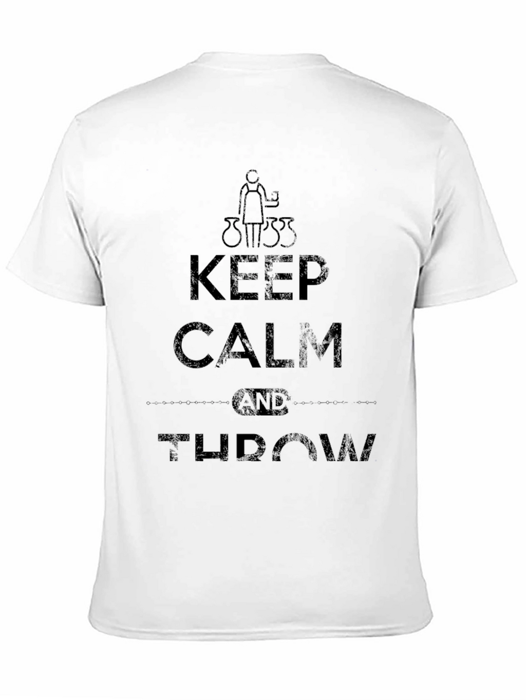 Keep Calm and Throw T-Shirt - Pottery Lover Tee