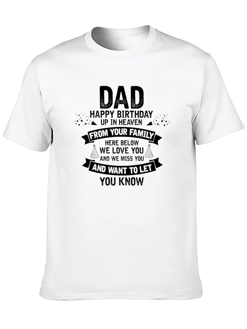 Dad Happy Birthday in Heaven T-Shirt