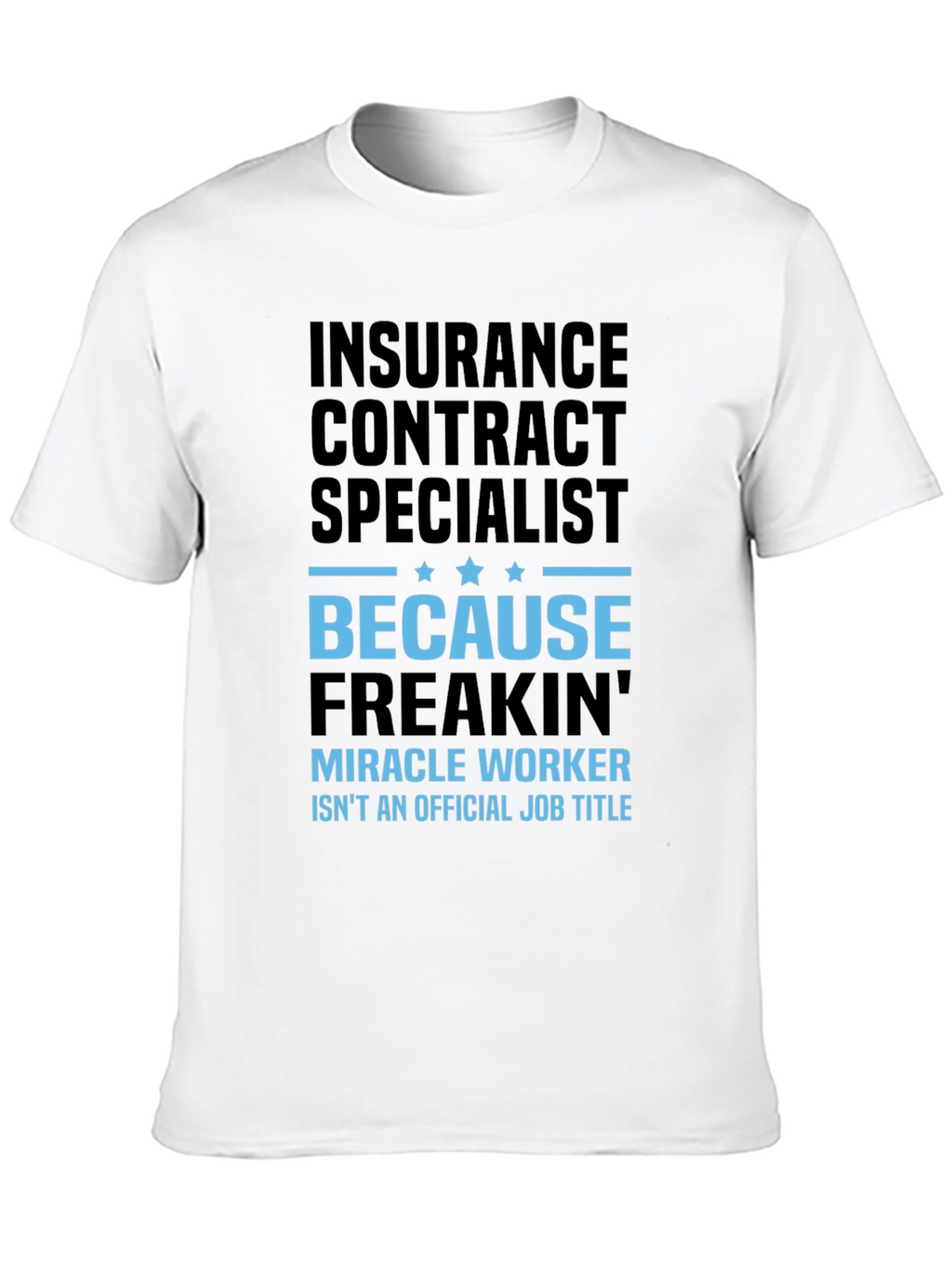 Insurance Contract Specialist T-Shirt