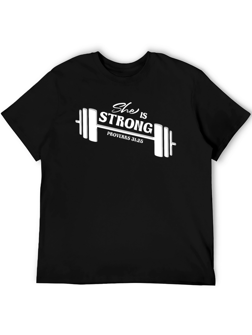She is Strong Proverb T-Shirt