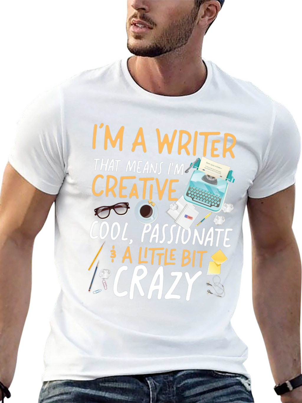 Writer T-Shirt - Creative Passionate Crazy