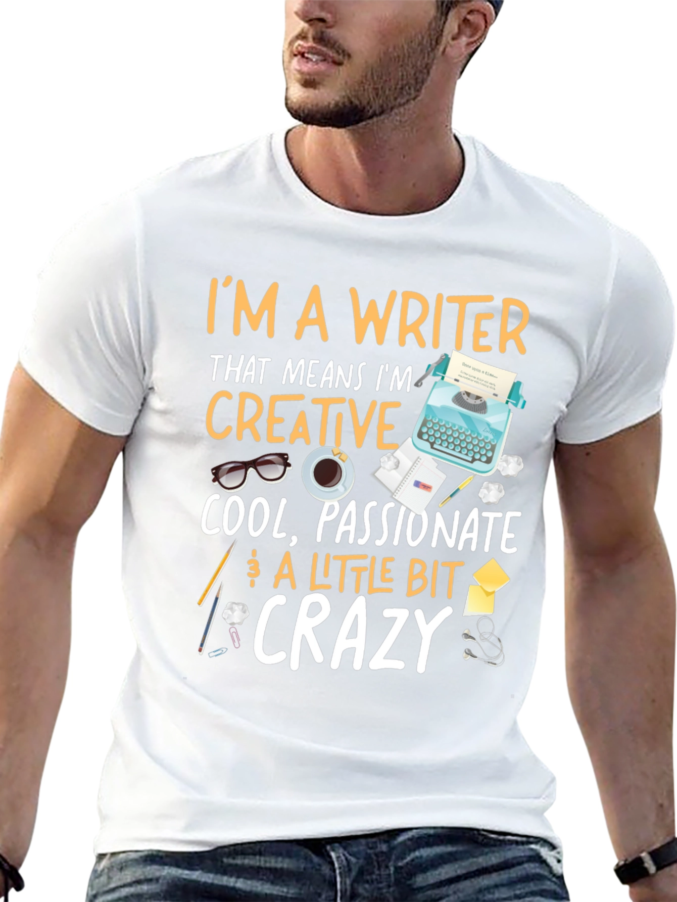 Writer T-Shirt - Creative Passionate Crazy