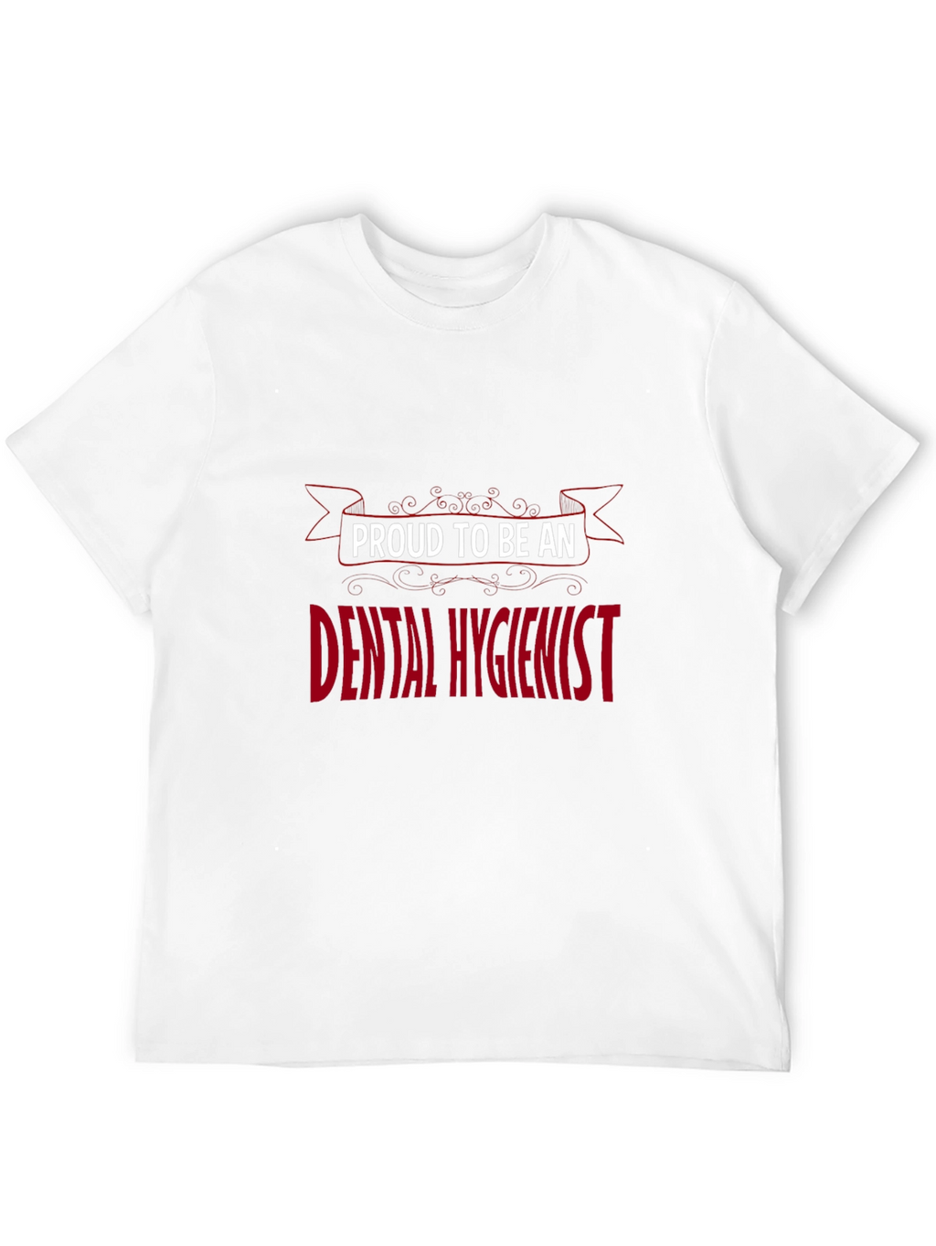 Proud Dental Hygienist Graphic T-Shirt
