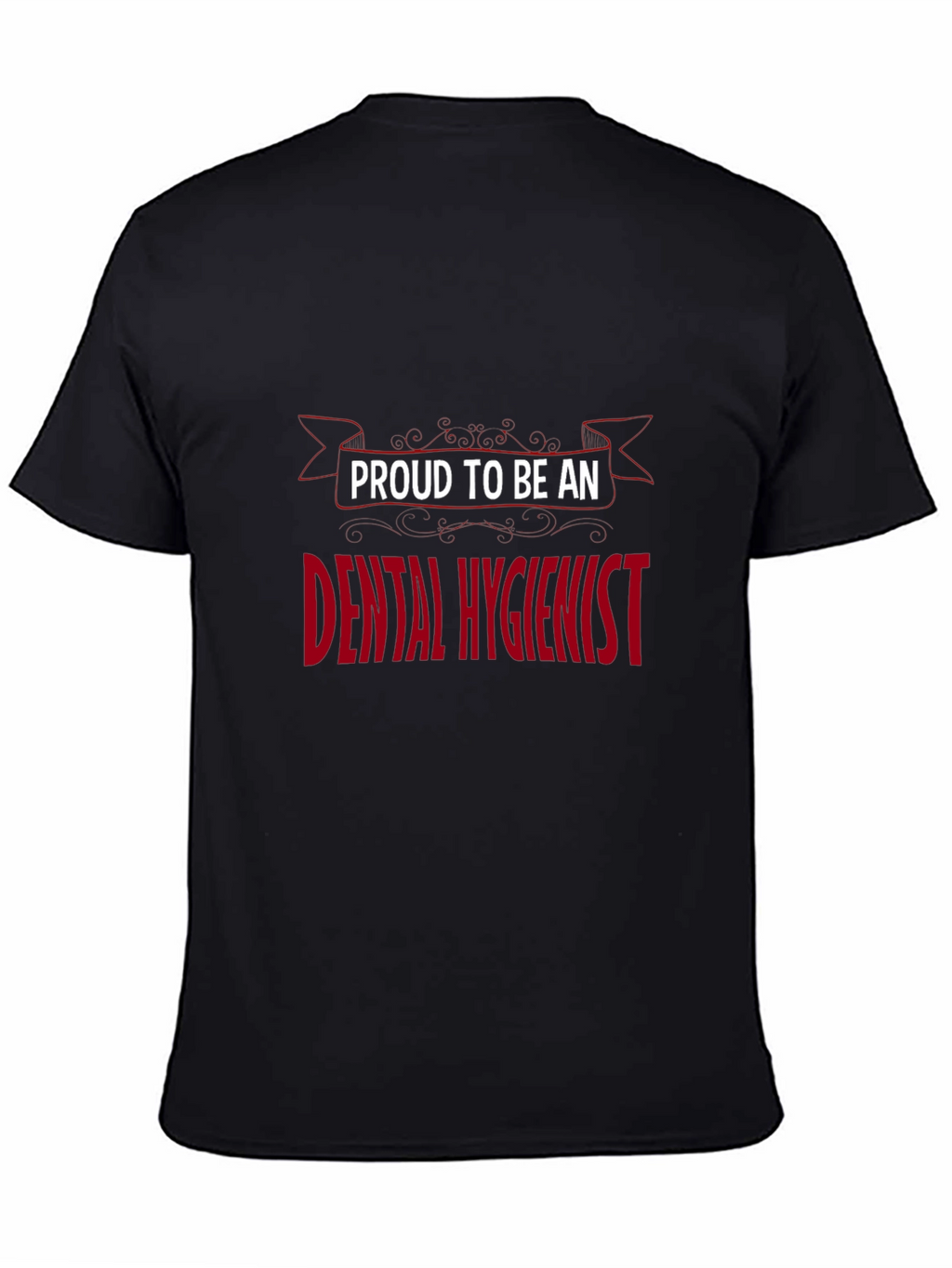 Proud Dental Hygienist Graphic T-Shirt