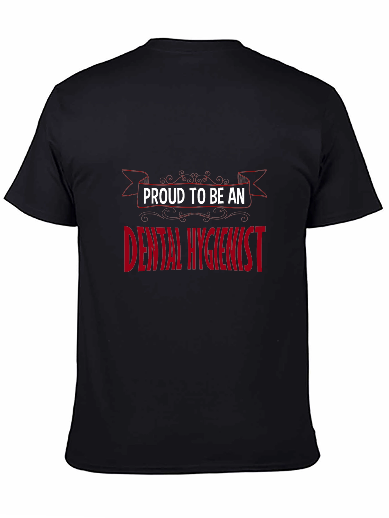 Proud Dental Hygienist Graphic T-Shirt