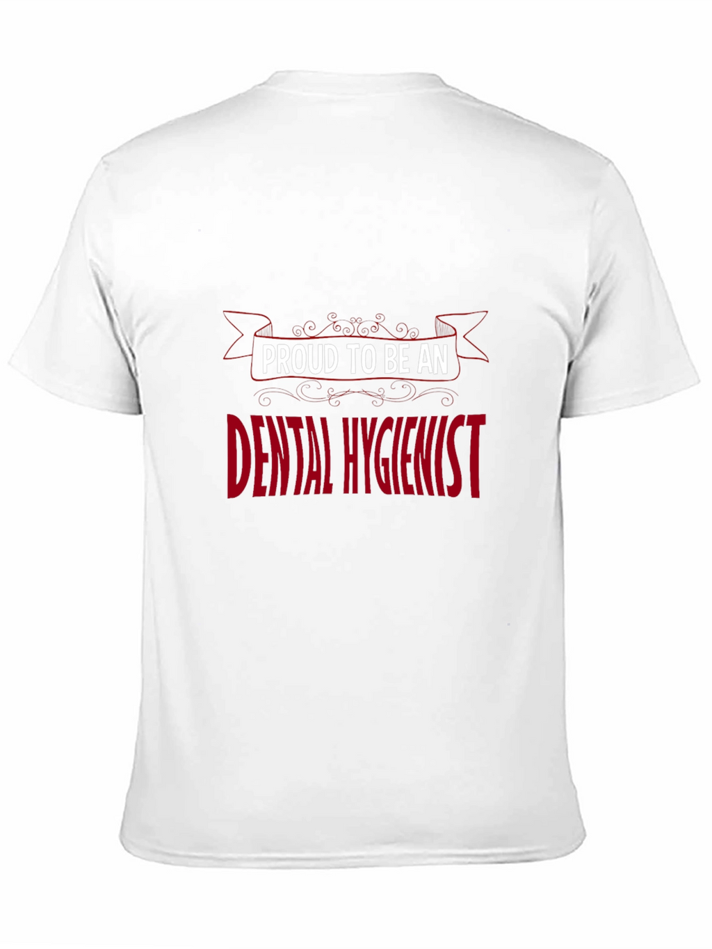 Proud Dental Hygienist Graphic T-Shirt