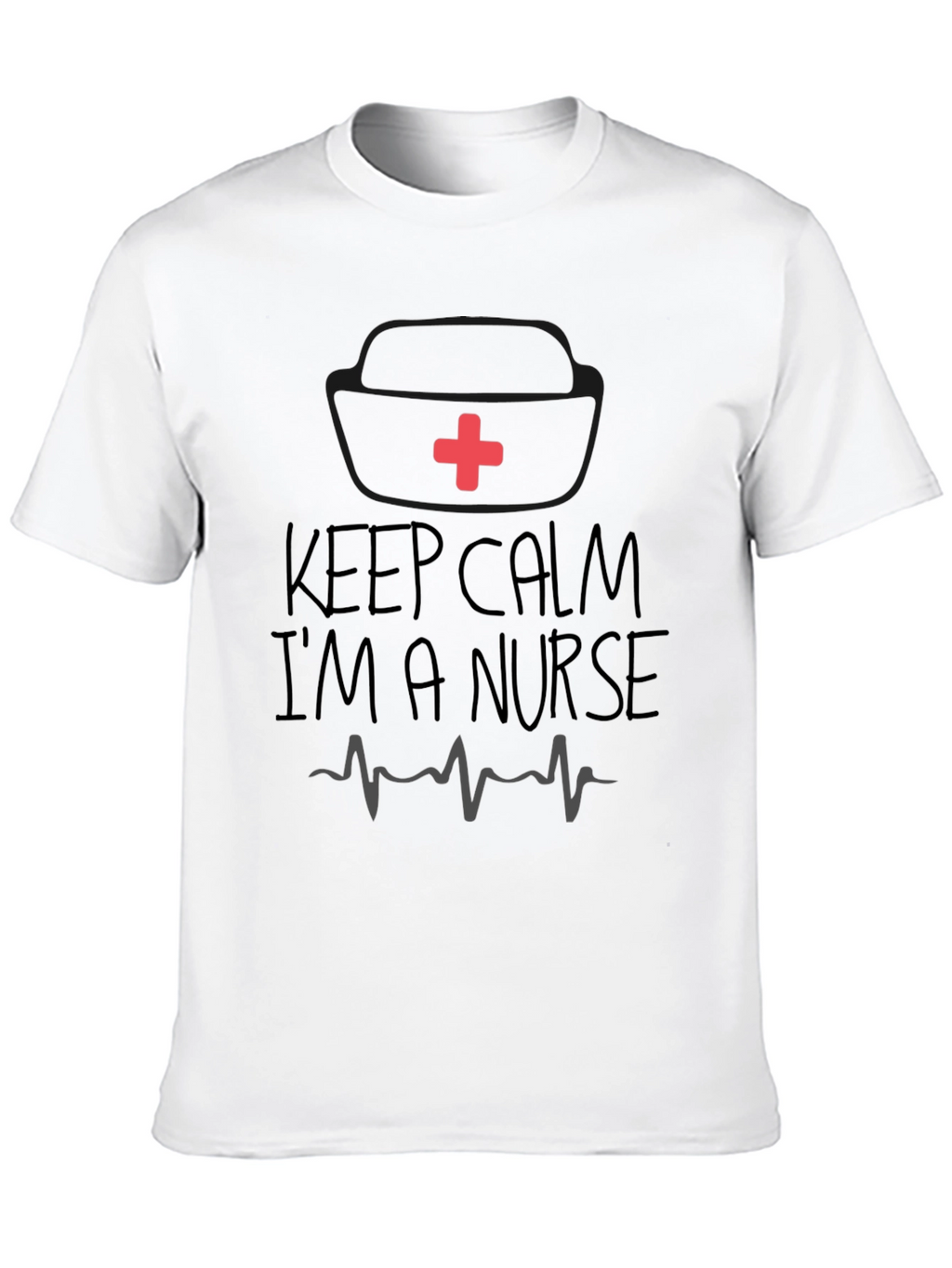 Keep Calm Im A Nurse Graphic T-Shirt