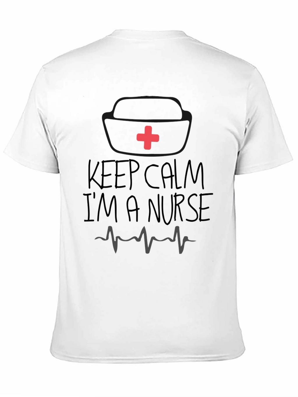 Keep Calm Im A Nurse Graphic T-Shirt