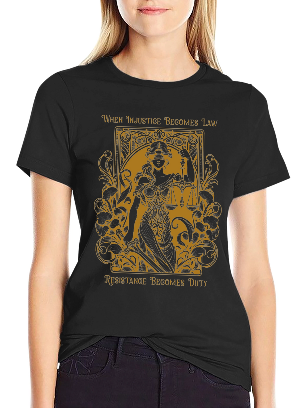 Justice T-Shirt - When Injustice Becomes Law