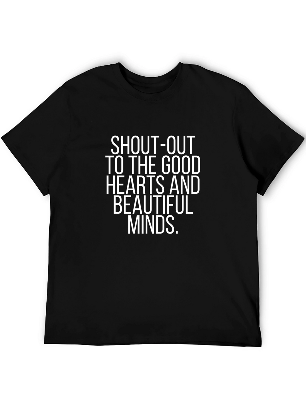 Good Hearts and Beautiful Minds Graphic T-Shirt