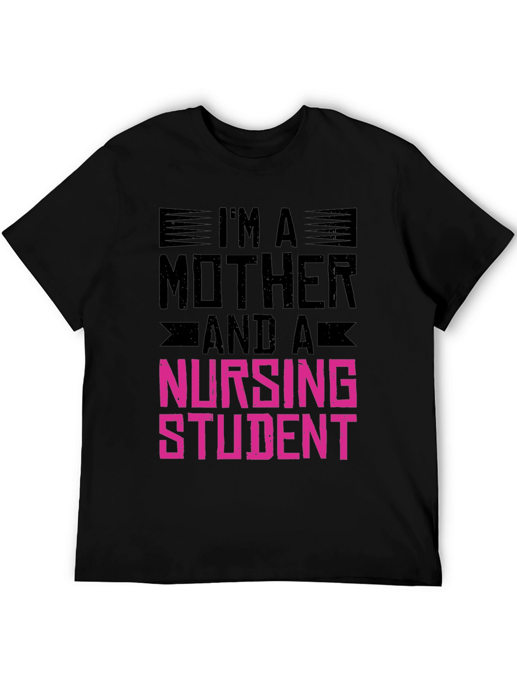 Im A Mother and a Nursing Student T-Shirt