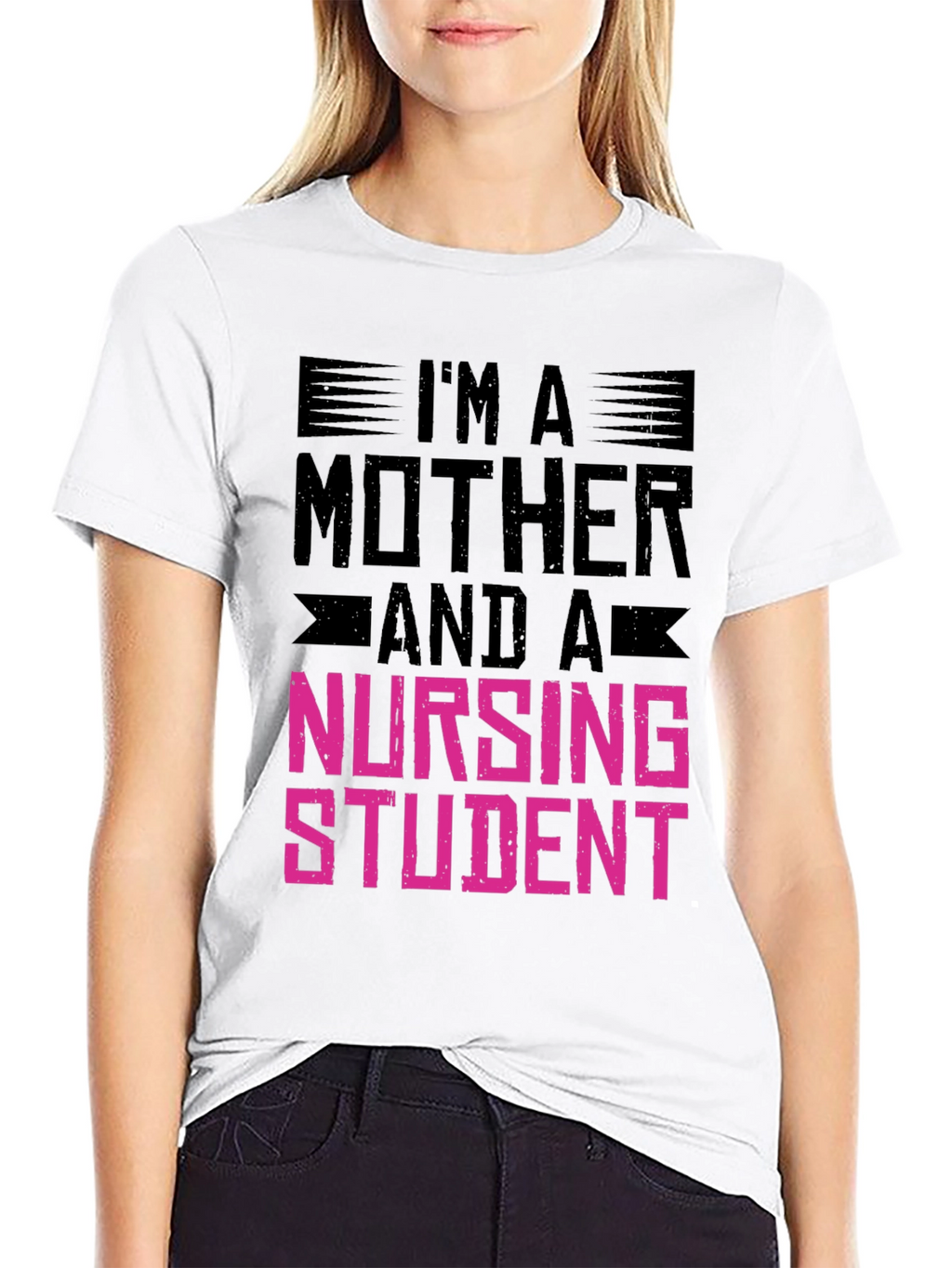Im A Mother and a Nursing Student T-Shirt