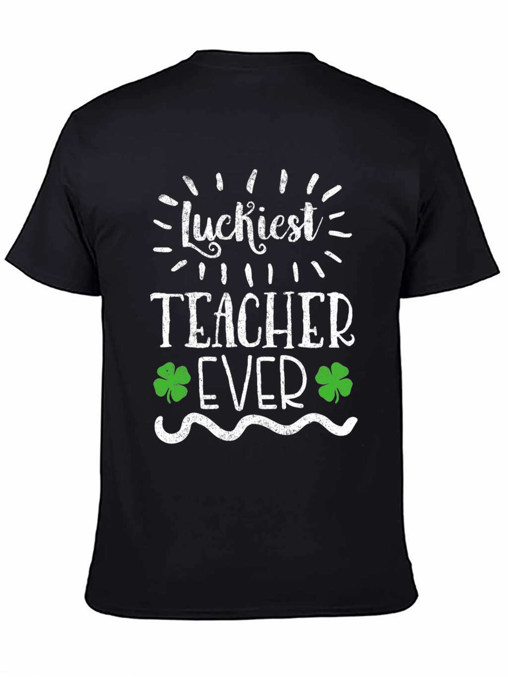 Luckiest Teacher Ever St. Patricks Day Graphic Tee