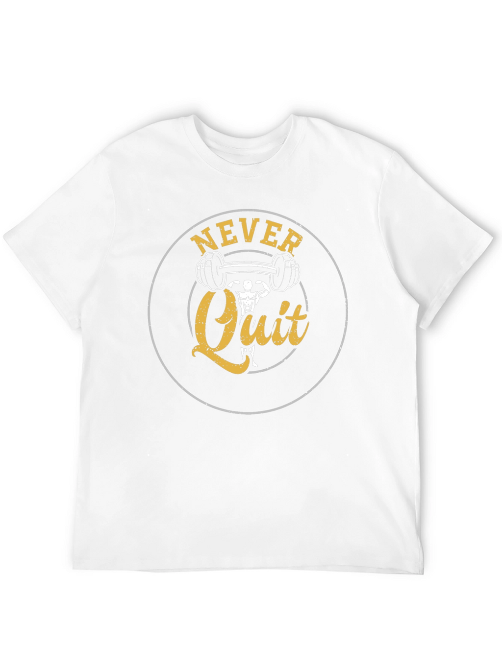 Never Quit Fitness T-Shirt