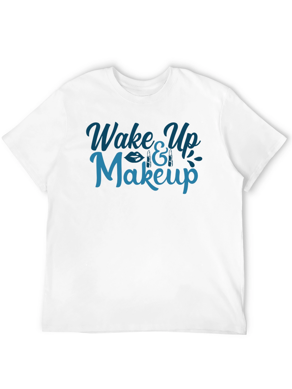 Wake Up & Makeup Graphic T-Shirt