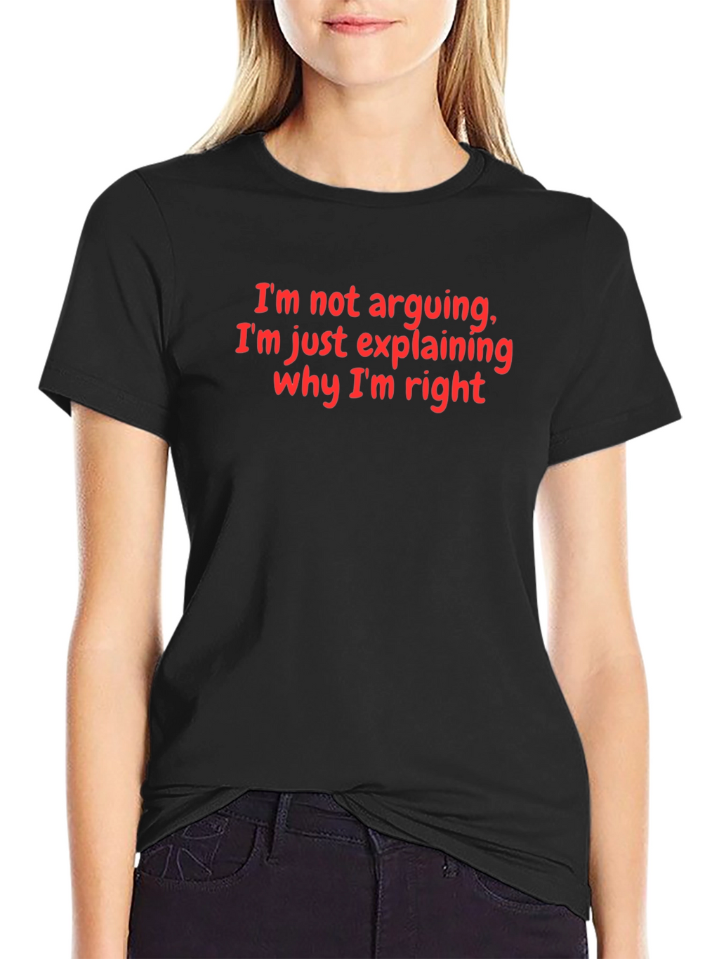 Funny Im Not Arguing Graphic Tee