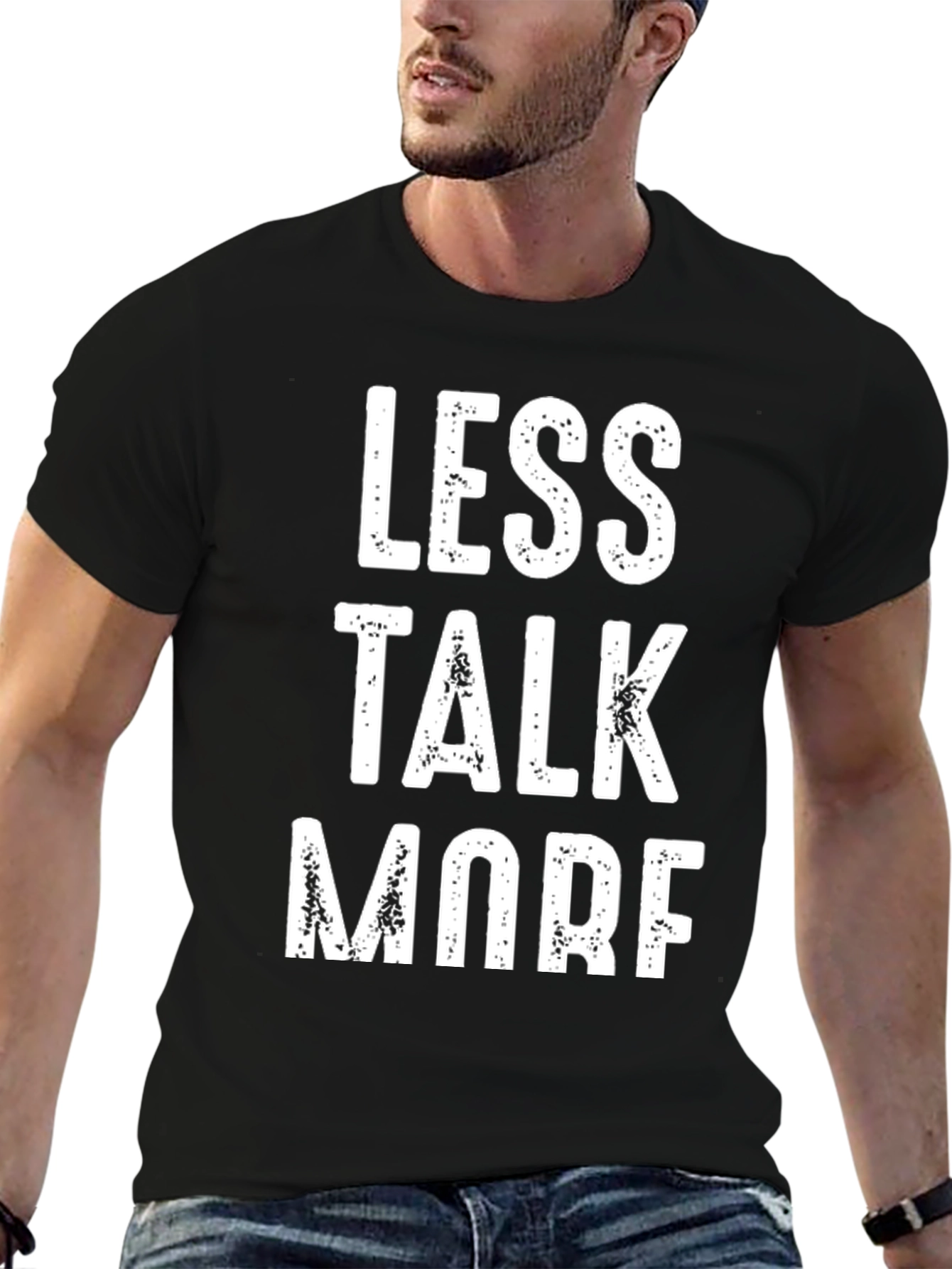 Less Talk More T-Shirt - Black Graphic Tee