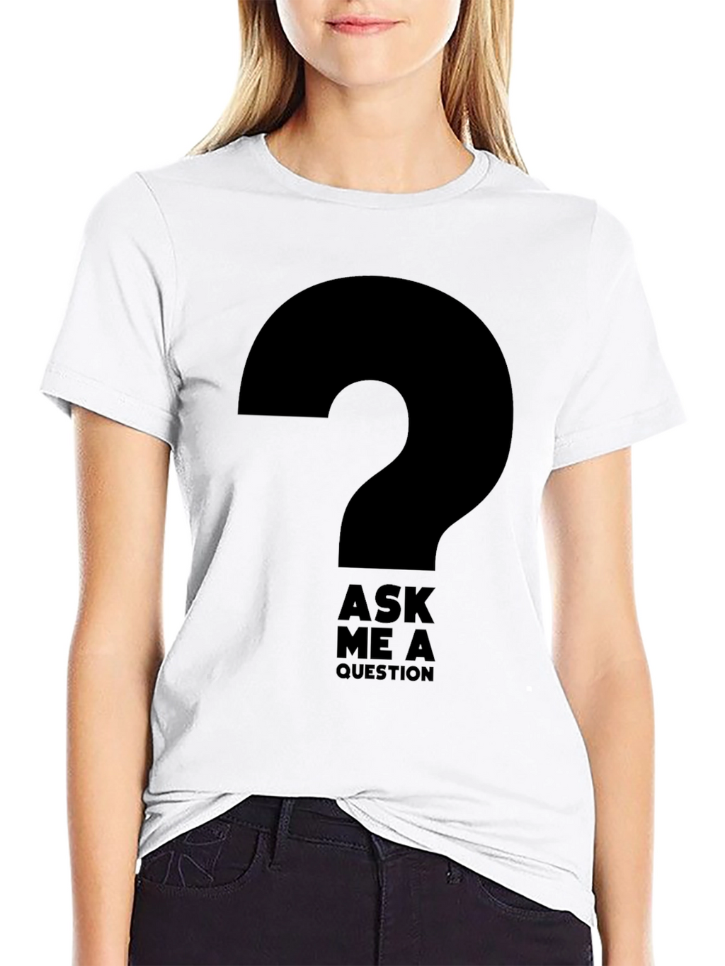 Ask Me A Question Graphic T-Shirt - Black