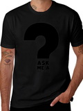 Ask Me A Question Graphic T-Shirt - Black