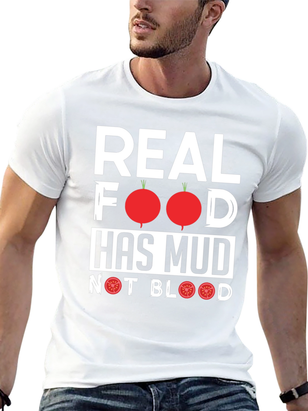 Real Food Has Mud T-Shirt - Vegan Vegetarian