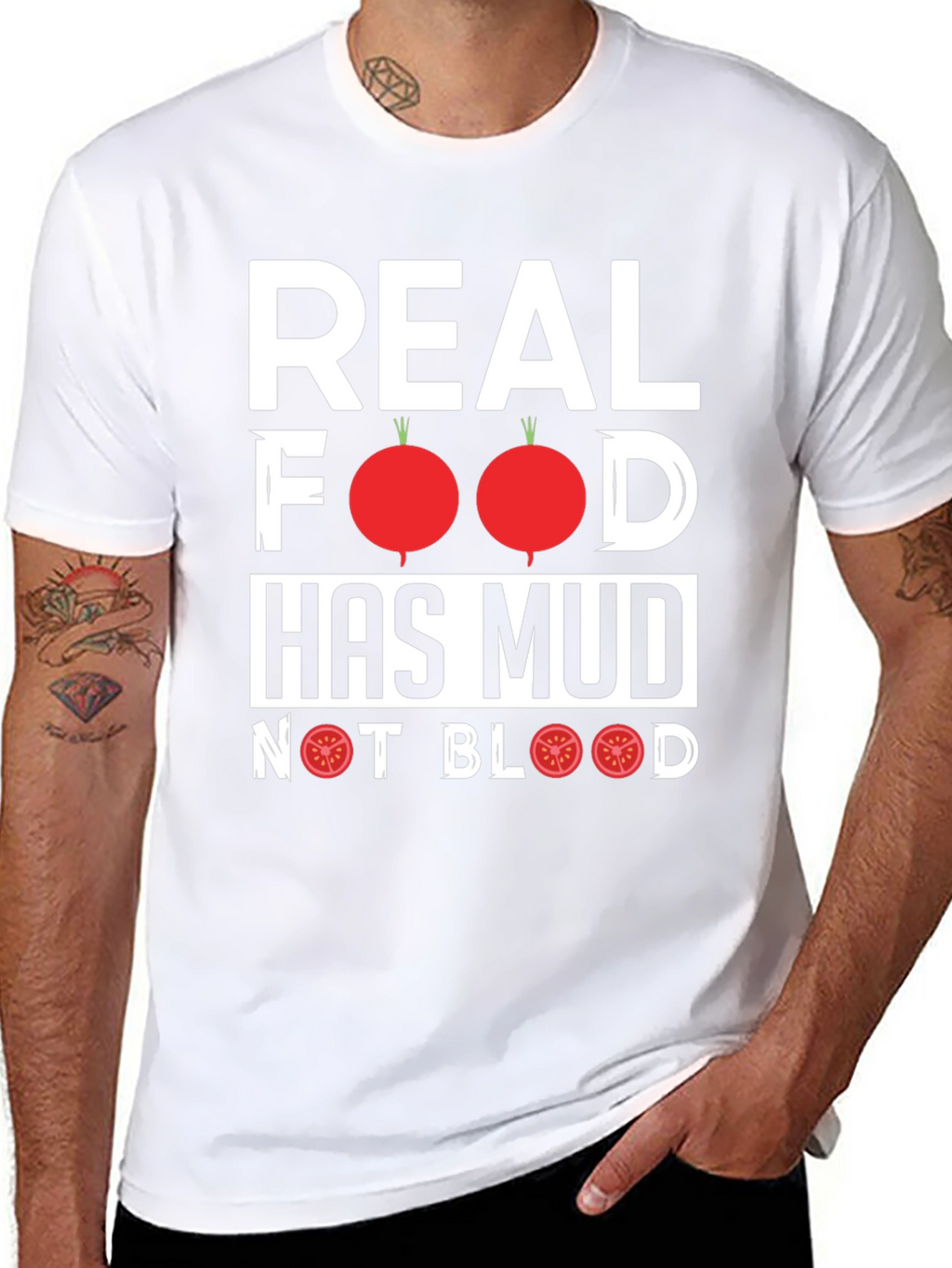 Real Food Has Mud T-Shirt - Vegan Vegetarian