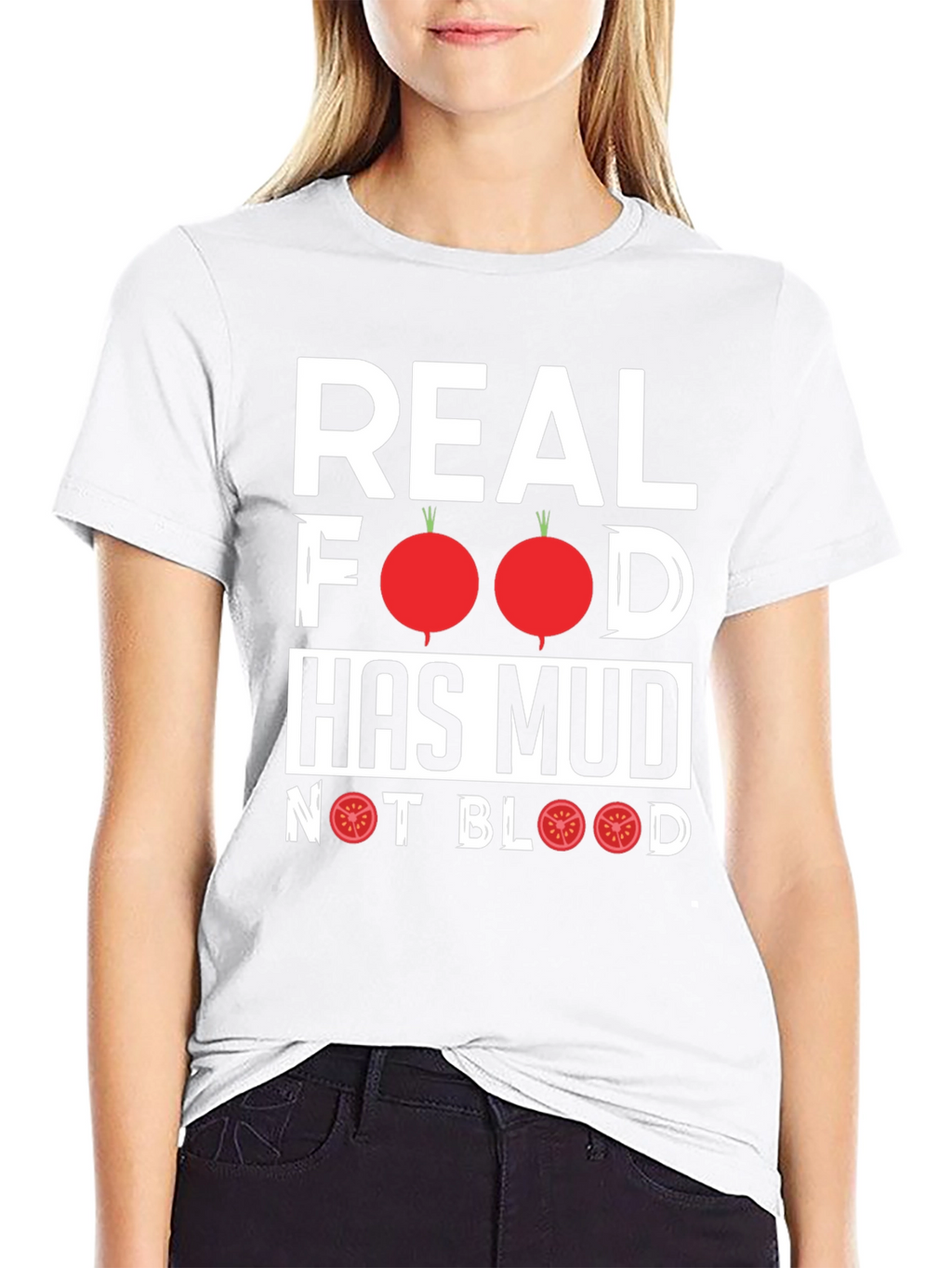 Real Food Has Mud T-Shirt - Vegan Vegetarian