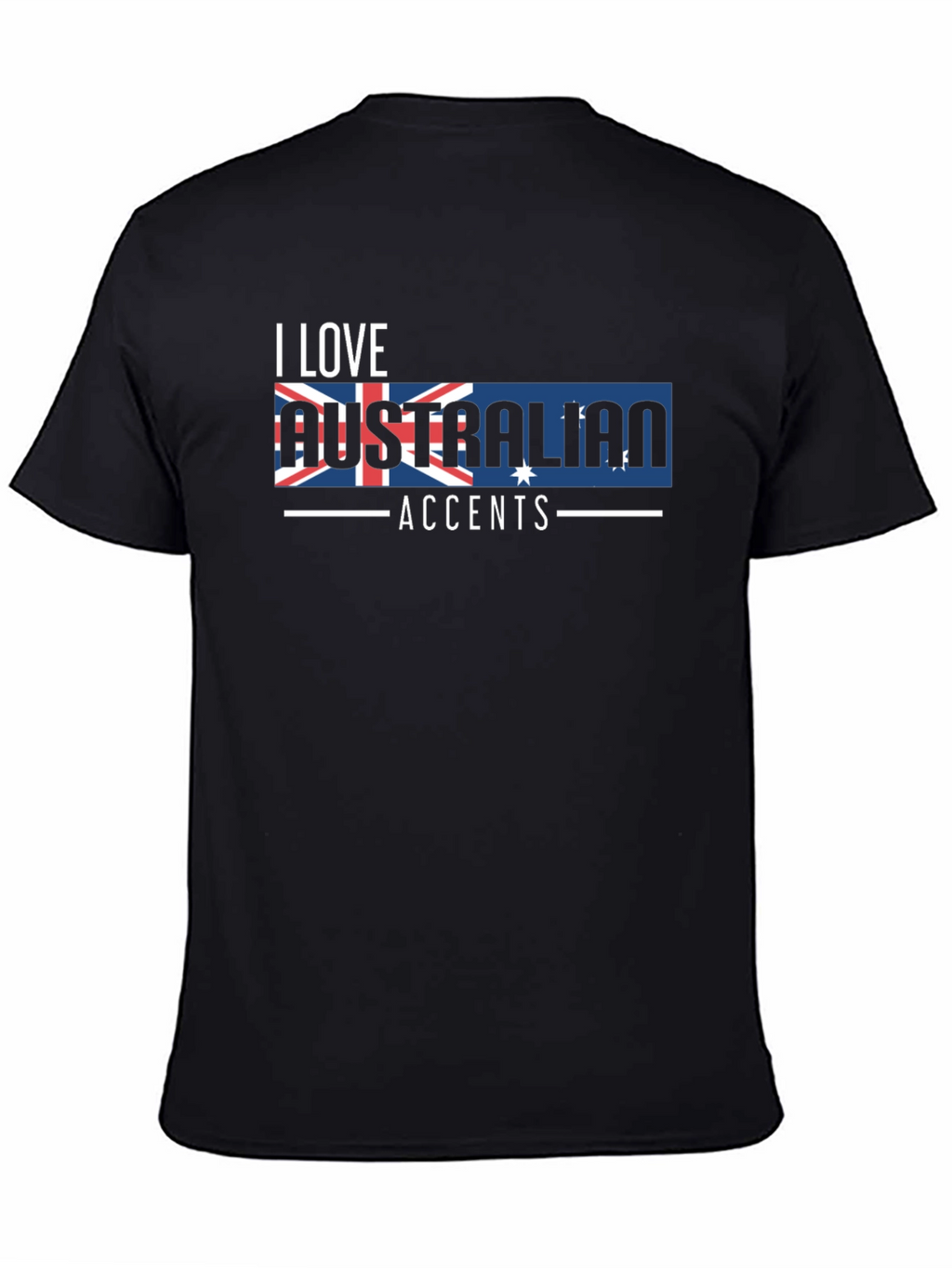 I Love Australian Accents Graphic Tee