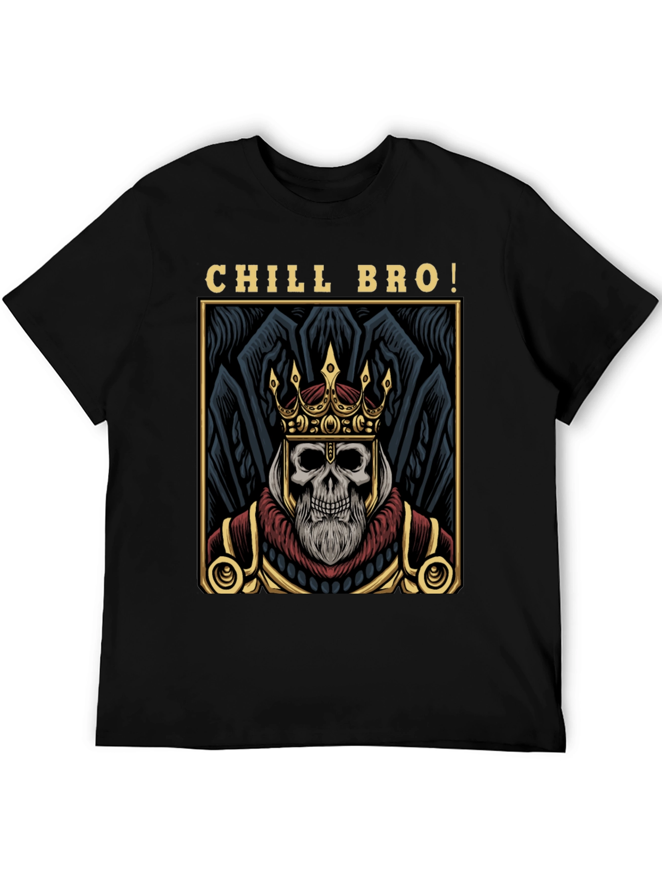 Chill Bro Skeleton King Graphic T-Shirt