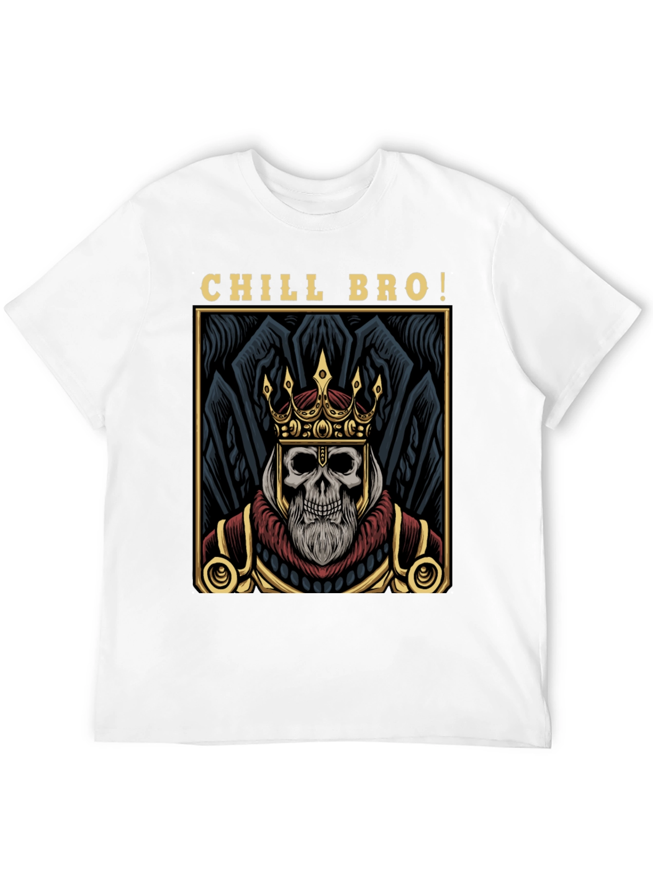 Chill Bro Skeleton King Graphic T-Shirt