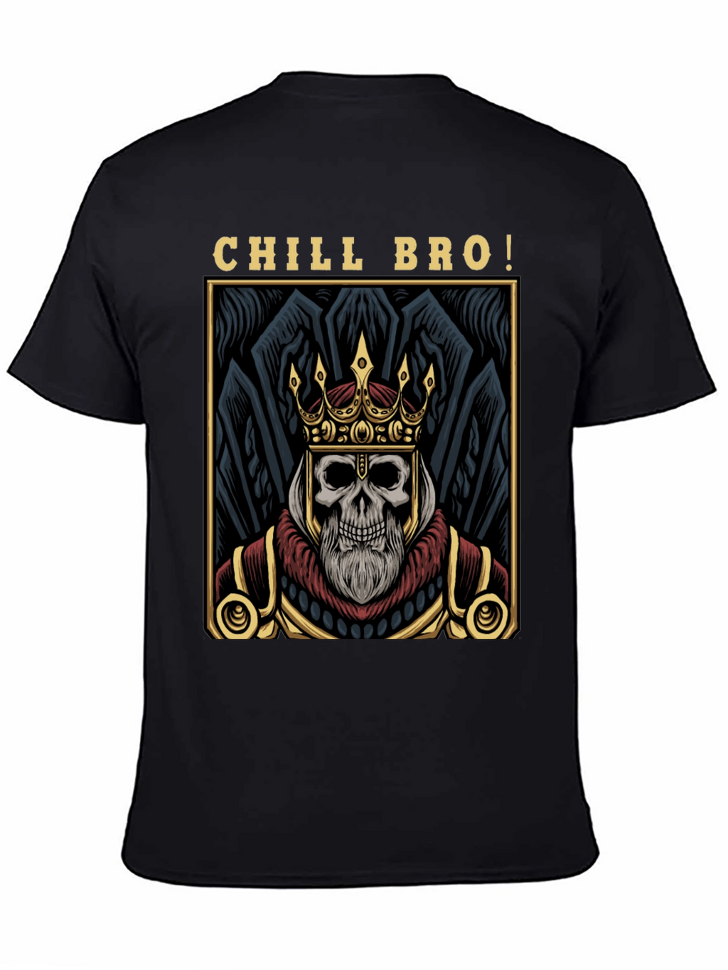 Chill Bro Skeleton King Graphic T-Shirt