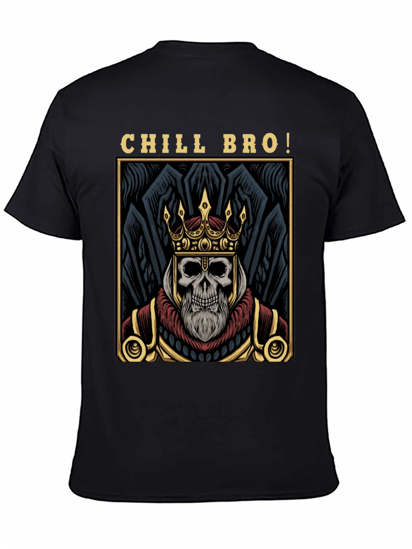 Chill Bro Skeleton King Graphic T-Shirt